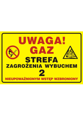 Tablica  "UWAGA! GAZ STREFA ZAGROŻENIA WYBUCHEM 2" 15x20