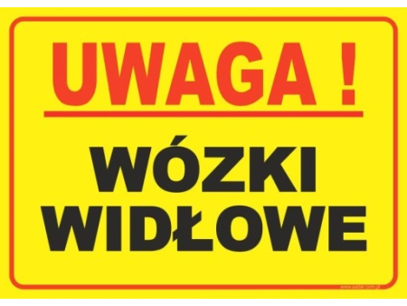 Tablica  "UWAGA! WÓZKI WIDŁOWE" 15x20