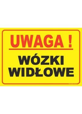 Tablica  "UWAGA! WÓZKI WIDŁOWE" 15x20