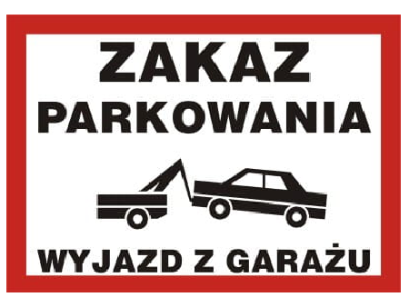 Tablica  "ZAKAZ PARKOWANIA WYJAZD Z GARAŻU" 21x30