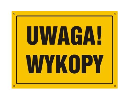 Tablica  "UWAGA! WYKOPY" 22,5x30