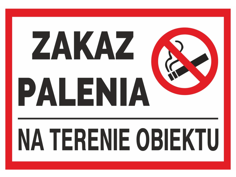 Tabliczka "ZAKAZ PALENIA NA TERENIE OBIEKTU" 10x20