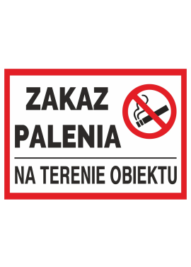 Tabliczka "ZAKAZ PALENIA NA TERENIE OBIEKTU" 10x20