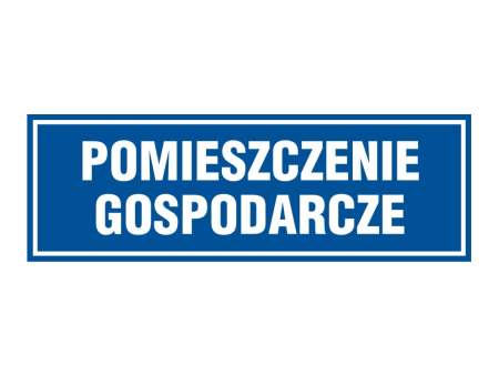 Tabliczka "POMIESZCZENIE GOSPODARCZE" 10x30