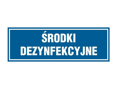 Tabliczka "SRODKI DEZYNFEKCYJNE" 10x30