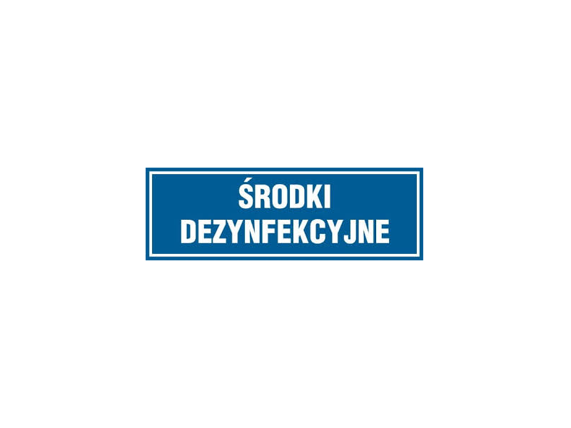 Tabliczka "SRODKI DEZYNFEKCYJNE" 10x30