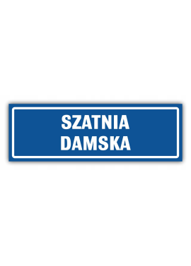 Tabliczka "SZATNIA DAMSKA" 10x30