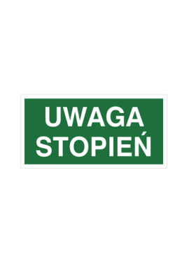 Naklejka "UWAGA STOPIEŃ" 10x20