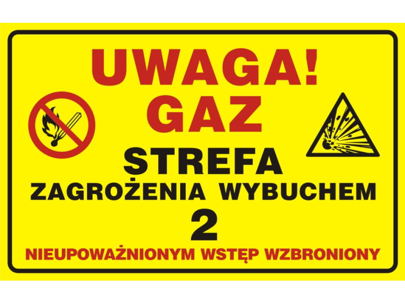 Tabliczka "UWAGA GAZ STREFA ZAGROŻENIA WYBUCHEM 2" 15x20